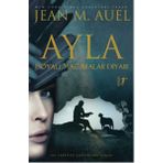 Ayla - Jean M. Auel
