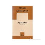 AYLAKLAR - ALBERTO MORAVIA