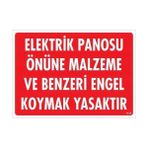 Aylina Mey Ithalat® Elektrik Panosu Önüne Malzeme ve Benzeri Engel Koymak Yasaktır Uyarı Levhası 25X35 KOD:1133