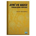 AYNÎ VE HADIS YORUM/ŞERH YÖNTEMI - TALAT SAKALLI