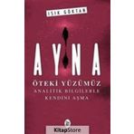 Ayna - Öteki Yüzümüz / Işık Göktan