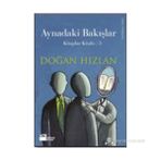 AYNADAKI BAKIŞLAR - DOĞAN HIZLAN