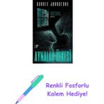 Aynalar Ülkesi + Renkli Fosforlu Kalem - Hayır