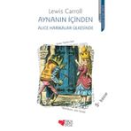 Aynanın İçinden Alice Harikalar Ülkesinde - Lewis Carroll