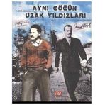 AYNI GÖĞÜN UZAK YILDIZLARI NAZIM HIKMET - NECIP FAZIL - SIDDIK AKBAYIR
