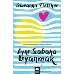 Aynı Sabaha Uyanmak - Giovanna Fletcher
