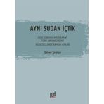 Aynı Sudan İçtik-Seher Şeylan