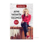 AYNI YATAKTA ÜÇÜMÜZ - İLKIM ÖZ