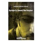 Ayrılığın Eş Zamanlı Tüm Parçaları - Mehmet Gökhan Damar