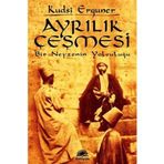 AYRILIK ÇEŞMESİ BIR NEYZENIN YOLCULUĞU - KUDSI ERGUNER