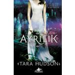 Ayrılık (Ciltli) Araf Serisi 2 - Tara Hudson
