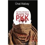 Ayrılıkçı Kürtlerin Musalla Taşı PKK - Ünal Atabay