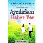 Ayrılırken Haber Ver - Temirağa Demir