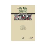 Ayrıntı Yayınları 19. Yüzyılda Bir Aile Cinayeti: Annemi, Kız Kardeşimi, Erkek Kardeşimi Katleden Ben, Pierre Riviere + Yaşamın Kodu - Hayır