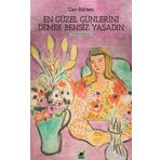Ayrıntı Yayınları En Güzel Günlerini Demek Bensiz Yaşadın