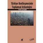 Ayrıntı Yayınları Türkiye Kentleşmesinin Toplumsal Arkeolojisi