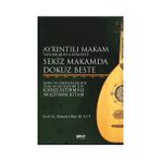 Ayrıntılı Makam Tanımlarıyla Birlikte Sekiz Makamda Dokuz Beste - Mustafa Hilmi Bulut