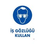 AyrStore Iş Gözlüğü Kullan Uyarı Levhası 25X35 Kod:2