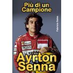 Ayrton Senna più di un campione