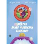 Ayşe ve Müezza`nın Maceraları Müezza Banyo Yapmaktan Korkuyor - Emine Çelik Aydoğan