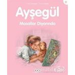 Ayşegül 49 - Masallar Diyarında - Gilbert Delahaye