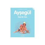 AYŞEGÜL - ÖZEL BIR GÜN - GILBERT DELAHAYE;MARCEL MARLIER