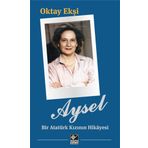 Aysel Bir Atatürk Kızının Hikayesi Kaynak Yayınları