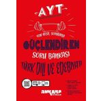 AYT Türk Dili ve Edebiyatı Güçlendiren Soru Bankası