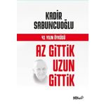 Az Gittik Uzun Gittik - Kadir Sabuncuoğlu