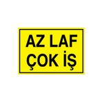 Az Laf Çok İş Uyarı Tabelası - 20x30 Alüminyum Kompozit Panel - GS27