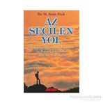 AZ SEÇİLEN YOL - M. SCOTT PECK