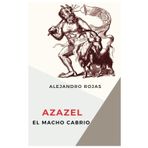 Azazel el macho cabrio: Azazel, esta potestad hace que los hijos no encuentren el camino a casa.