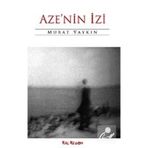 AZE'NIN İZİ - MURAT YAYKIN