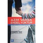 AZIM VARSA ENGEL YOKTUR ÖZEL EĞİTİM GEREKTIREN ÖZEL ÇOCUKLAR - VAHDETTIN YAŞAR