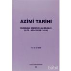 AZIMI TARIHI SELÇUKLULAR DÖNEMİYLE İLGİLİ BÖLÜMLER - ALMI SEVIM