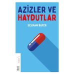 Azizler Ve Haydutlar - Selman Bayer
