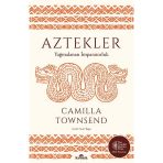 Aztekler - Camilla Townsend
