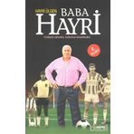 Baba Hayri Gollerin Efendisi, Futbolun Beyefendisi - Hayri Ülgen