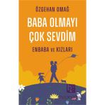 Baba Olmayı Çok Sevdim - Enbaba ve Kızları Nemesis Kitap