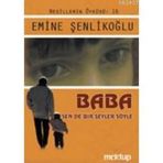 Baba, Sende Bir Şeyler Söyle - Emine Şenlikoğlu