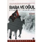 Baba ve Oğul - Efsanevi Yaşamları - Ali Uçkaç