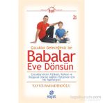 BABALAR EVE DÖNSÜN - YAVUZ BAHADIROĞLU
