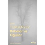 Babalar ve Oğullar - Fotoğraflı Klasik - İvan Turganyev