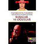 BABALAR VE OĞULLAR - IVAN SERGEYEVIÇ TURGENYEV (ISBN:9789755337258)