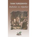 Babalar ve Oğullar - Ivan Sergeyevich Turgenyev