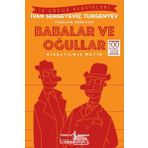 Babalar ve Oğullar - Kısaltılmış Metin - İvan Turgenyev