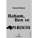 Babam, Ben ve Parkinson - Cemal Bekar