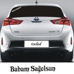 Babam Sağolsun Sağ Olsun Sticker Oto Arka Cam