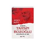 Babam Tahsin Bozoğlu Susurluk ve Biz - Ayşen Kunt Eyobi Yayınları