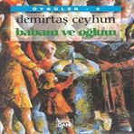 Babam ve Oğlum - Demirtaş Ceyhun